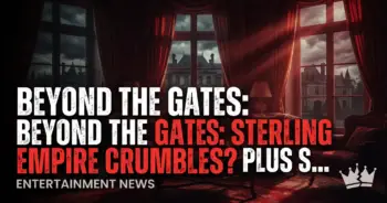 Beyond the gates: sterling empire crumbles? Plus shocking returns!