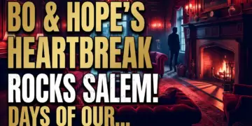 Bo & hopes heartbreak rocks salem! Days of our lives news & spoilers