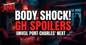 Body shock! Gh spoilers unveil port charles' next nightmare
