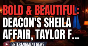 Bold & beautiful: deacon's sheila affair, taylor fantasy!