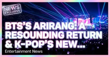Bts's arirang: a resounding return and k-pop's new global blueprint