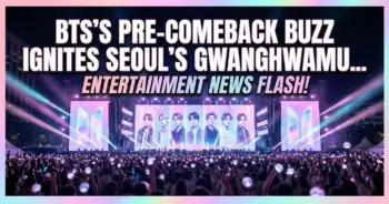 Bts's pre-comeback buzz ignites seoul's gwanghwamun, boosting tourism
