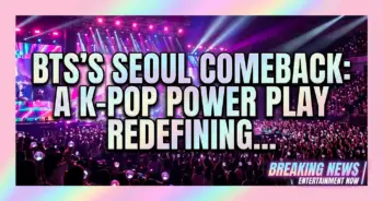 Bts's seoul comeback: a k-pop power play redefining global stardom