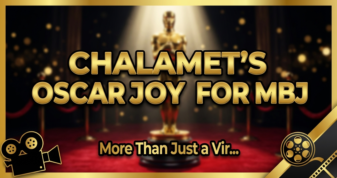 Chalamet's oscar joy for mbj: more than just a viral moment 1 Chalamet's oscar joy for mbj: more than just a viral moment