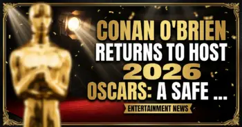 Conan o'brien returns to host 2026 oscars: a safe bet or strategic masterstroke?