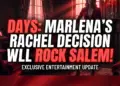 Days: marlena's rachel decision will rock salem!