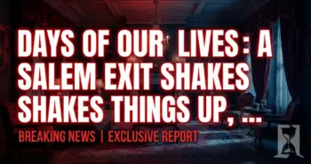 Days of our lives: a salem exit shakes things up, marlena faces new horror!