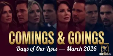 Days of our lives comings and goings — march 2026