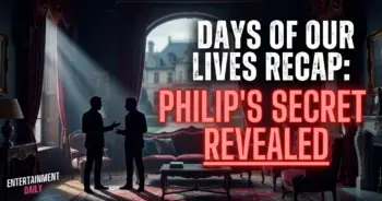Days of our lives recap: philips secret revealed