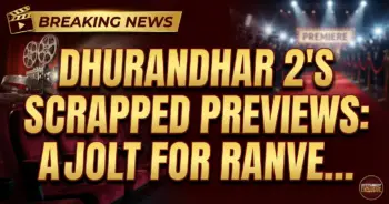 Dhurandhar 2's scrapped previews: a jolt for ranveer singh, aditya dhar?