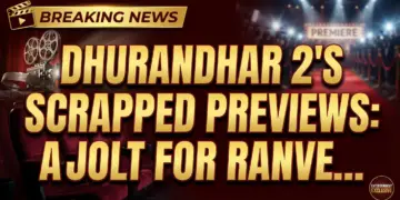 Dhurandhar 2's scrapped previews: a jolt for ranveer singh, aditya dhar?