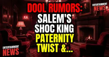 Dool rumors: salems shocking paternity twist & dimera deception!
