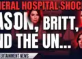General hospital shocker: jason, britt, and the unthinkable nathan return!