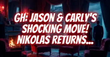 Gh: jason & carlys shocking move! Nikolas return? Rumors & spoilers!
