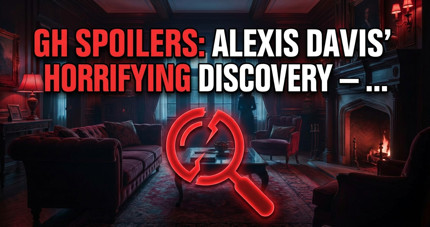 Gh spoilers: alexis davis' horrifying discovery – a deadly legal eagle twist! 1 Gh spoilers: alexis davis' horrifying discovery – a deadly legal eagle twist!