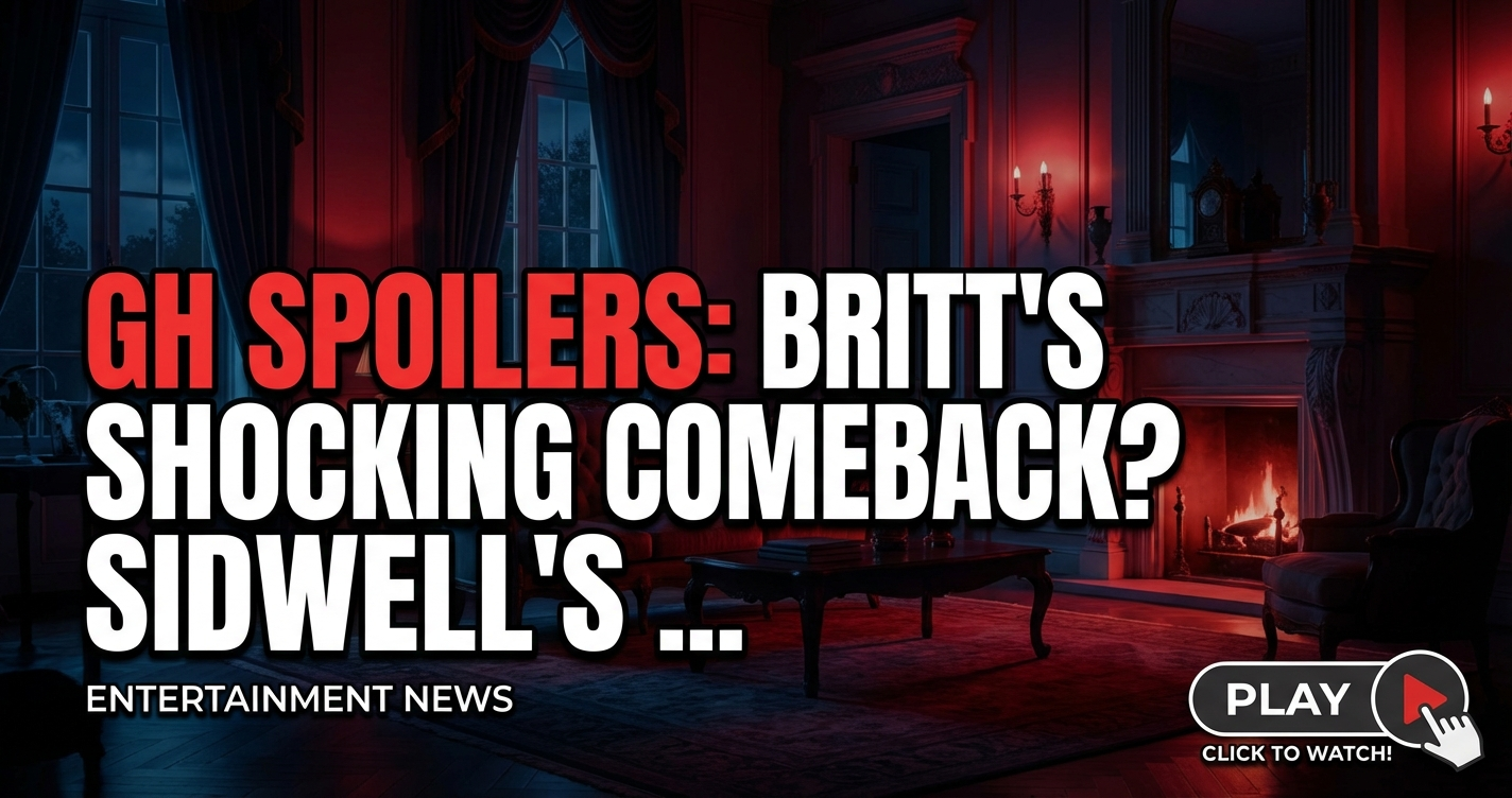 Gh spoilers: britt's shocking comeback? Sidwell's plot & josslyn's hunt! 1 Gh spoilers: britt's shocking comeback? Sidwell's plot & josslyn's hunt!