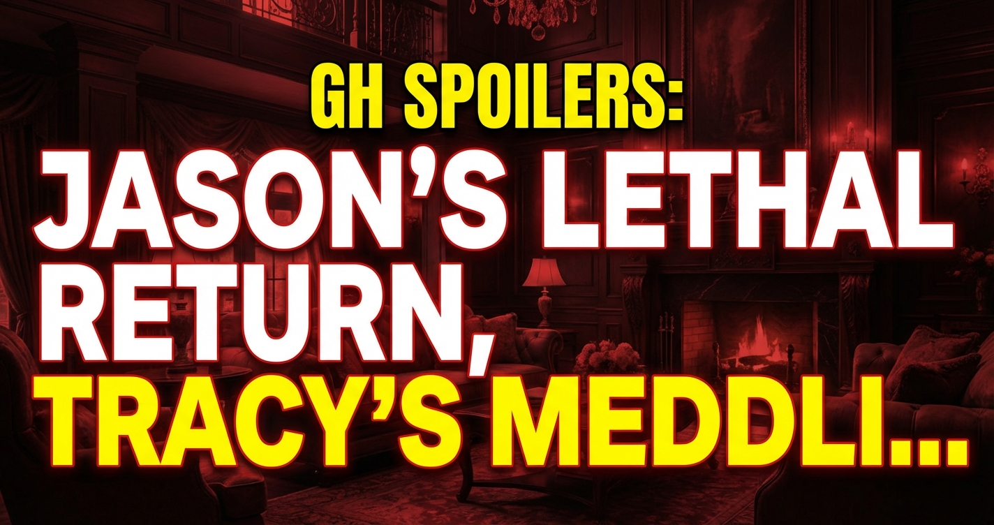 Gh spoilers: jason's lethal return, tracy's meddling, & britt's ghost! 1 Gh spoilers: jason's lethal return, tracy's meddling, & britt's ghost!