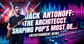 Jack antonoff: the architect shaping pop's most defining sounds