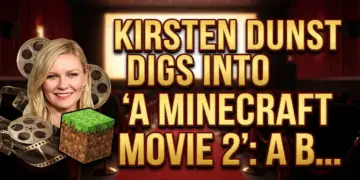 Kirsten dunst digs into 'a minecraft movie 2': a blockbuster bet before the first brick lays