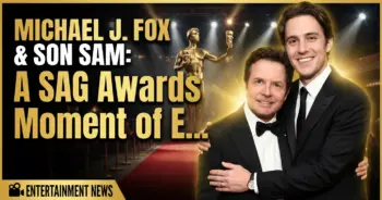 Michael j. Fox & son sam: a sag awards moment of enduring pride
