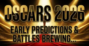 Oscars 2026: early predictions & the battles brewing for gold