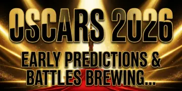 Oscars 2026: early predictions & the battles brewing for gold