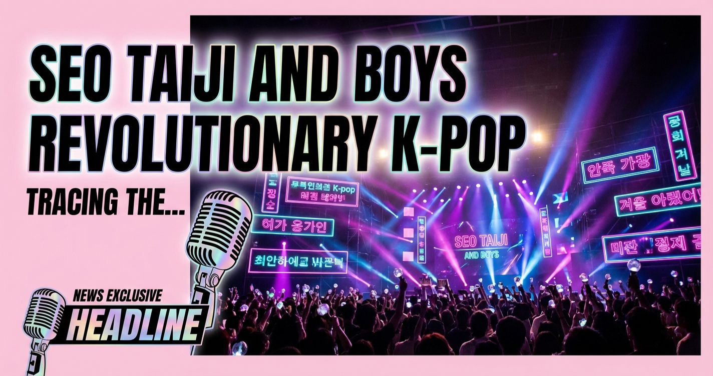 Seo taiji and boys: tracing the revolutionary k-pop pioneers' enduring legacy 1 Seo taiji and boys: tracing the revolutionary k-pop pioneers' enduring legacy