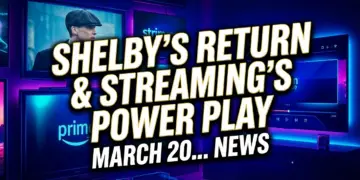 Shelby's return & streaming's power play: march 2026's blockbuster week