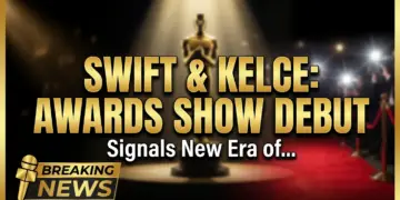 Swift & kelce: awards show debut signals new era of power couple