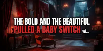 The bold and the beautiful pulled a baby switch with luna and electra.