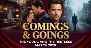 The young and the restless comings and goings — march 2026