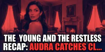 The young and the restless recap: audra catches claire, holden booze buddies