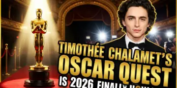 Timothée chalamet's oscar quest: is 2026 finally his year?