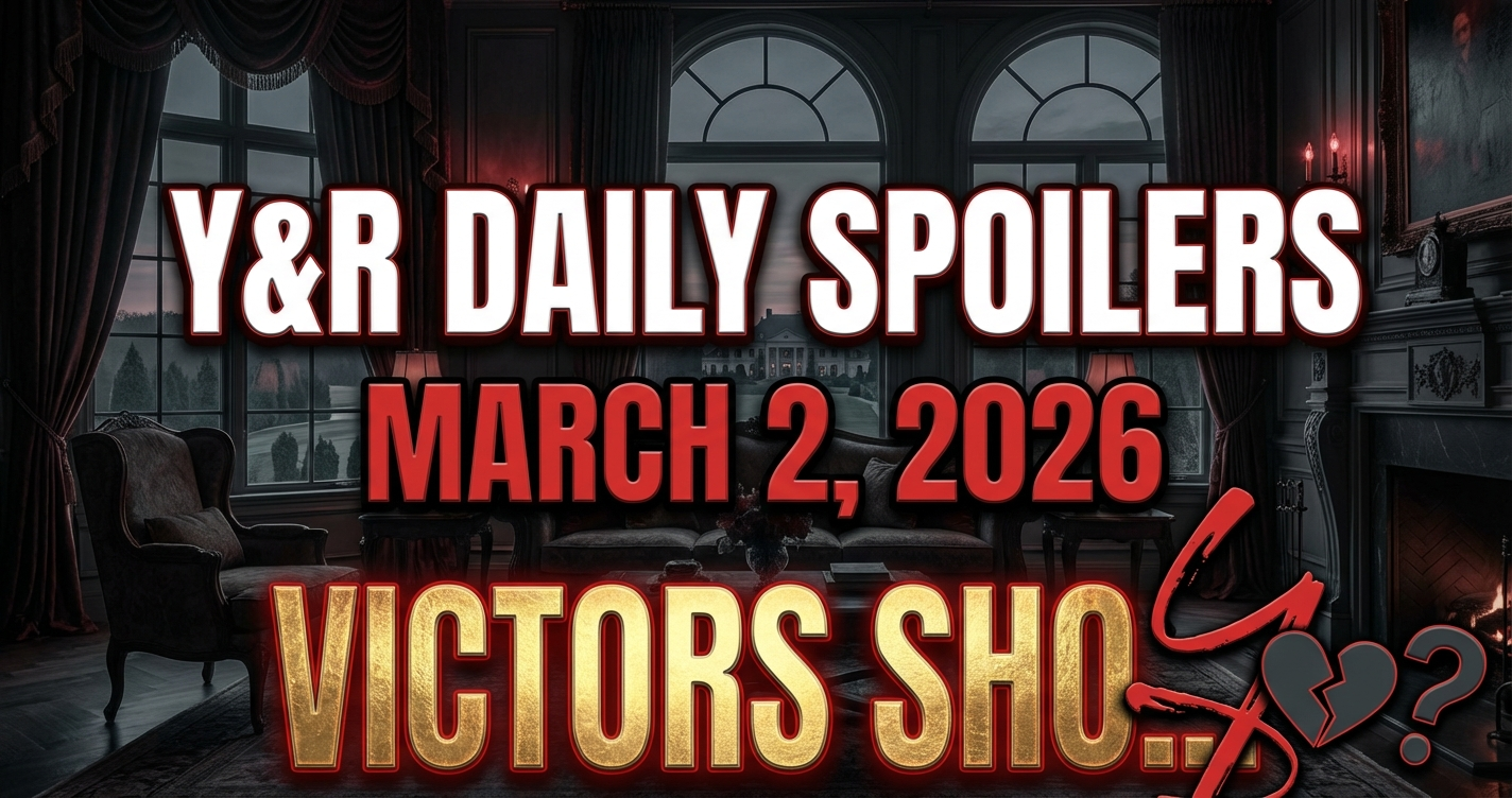 Y&r daily spoilers, march 2, 2026: victor's shock, phyllis's scheme! 1 Y&r daily spoilers, march 2, 2026: victors shock, phylliss scheme!