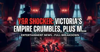 Y&r shocker: victorias empire crumbles, plus major cast news!