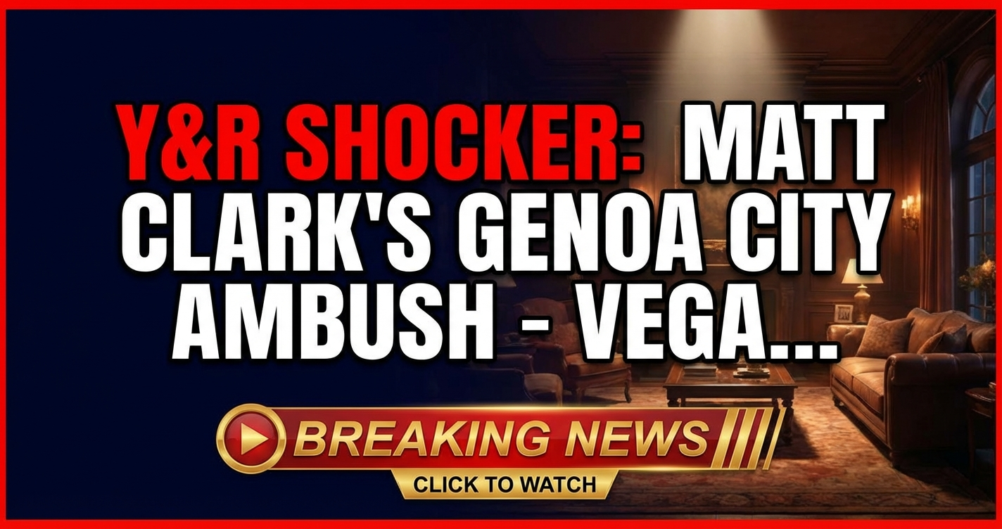 Y&r shocker: matt clark's genoa city ambush - vegas was a decoy?! 1 Y&r shocker: matt clark's genoa city ambush - vegas was a decoy?!