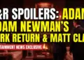 Y&r spoilers: adam newman's dark return & matt clark's shadow!