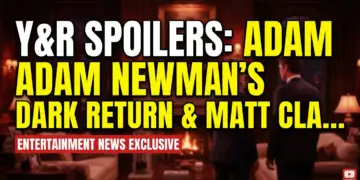 Y&r spoilers: adam newman's dark return & matt clark's shadow!