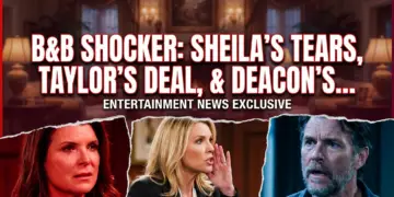 B&b shocker: sheila's tears, taylor's deal, & deacon's dilemma!
