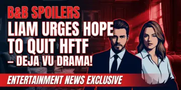 B&b spoilers: liam urges hope to quit hftf – deja vu, anyone?