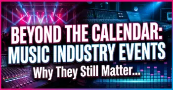 Beyond the calendar: why music industry events still rule