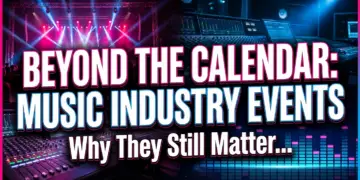 Beyond the calendar: why music industry events still rule