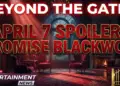 Beyond the gates: april 7 spoilers promise blackwood family meltdown!
