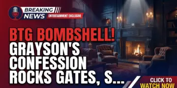 Btg bombshell! Grayson's confession rocks gates, smitty rages!