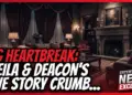 Btg heartbreak: sheila & deacon's love story crumbles!