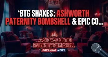 Btg shakes: ashworth paternity bombshell & epic confrontations ahead!