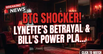 Btg shocker! Lynette's betrayal & bill's power play shake salem!