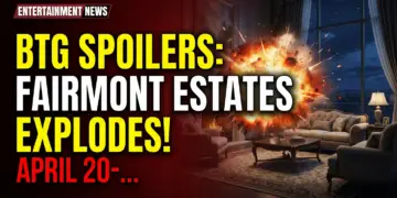 Btg spoilers: fairmont estates explodes! April 20-24, 2026