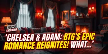 Chelsea & adam: btg's epic romance reignites! What's her surprise? 2 Chelsea & adam: btg's epic romance reignites! What's her surprise?