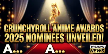 Crunchyroll anime awards 2025 nominees unveiled: a deep dive